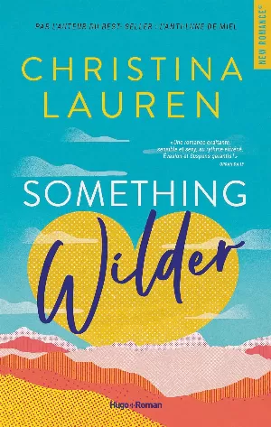 Christina Lauren – Something Wilder